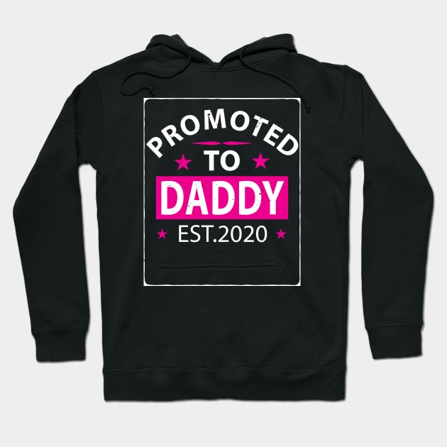 Promoted To Daddy Hoodie by Hunter_c4 "Click here to uncover more designs"